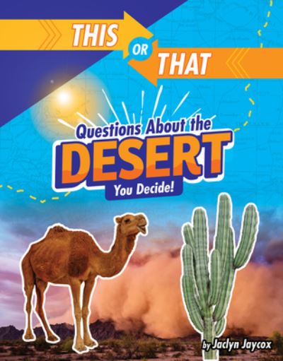 Cover for Jaclyn Jaycox · This or That Questions about the Desert (Book) (2021)