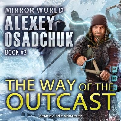 The Way of the Outcast - Alexey Osadchuk - Musiikki - Tantor Audio - 9781665297035 - tiistai 7. maaliskuuta 2017