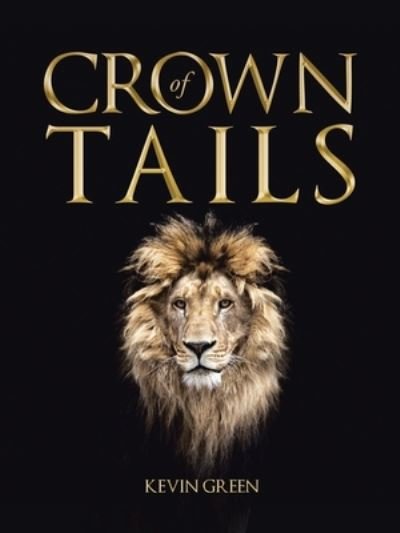 Cover for Kevin Green · Crown of Tails (Pocketbok) (2020)