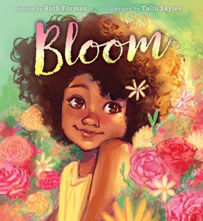 Cover for Ruth Forman · Bloom (Board book) (2022)