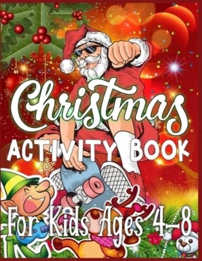 Cover for Sk Publishing · Christmas Activity Book For Kids Ages 4-8 (Paperback Bog) (2019)