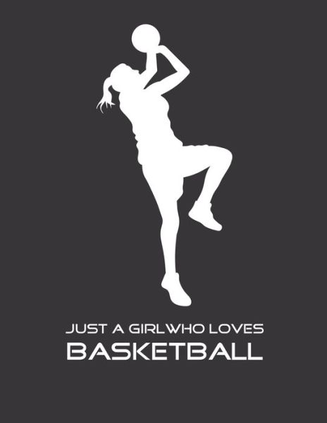 Cover for Emma Smith · Just A Girl Who Loves Basketball (Pocketbok) (2019)