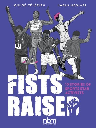 Cover for Karim Nedjari · Fists Raised: 10 Stories of Sports Star Activists (Hardcover Book) (2023)