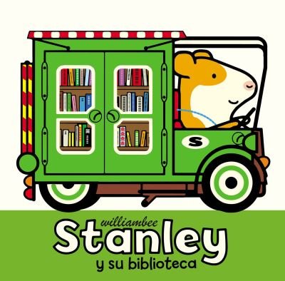 Cover for William Bee · Stanley y su biblioteca (Paperback Book) (2022)