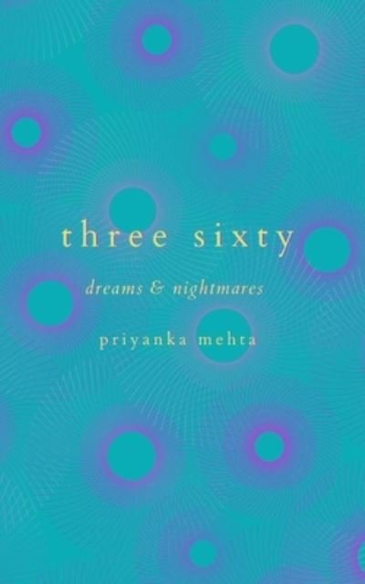 Cover for Priyanka Mehta · Three Sixty (Paperback Book) (2019)