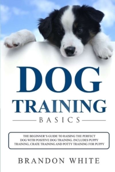 Cover for Brandon White · Dog Training Basics (Paperback Book) (2019)