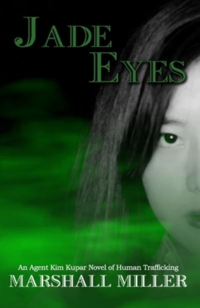 Cover for Marshall Miller · Jade Eyes (Paperback Book) (2019)