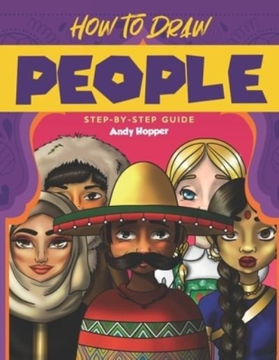 Cover for Andy Hopper · How to Draw People Step-by-Step Guide (Paperback Book) (2019)