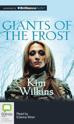 Cover for Kim Wilkins · Giants of the Frost (Audiobook (CD)) [Unabridged edition] (2012)