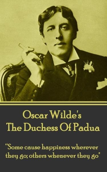 Cover for Oscar Wilde · Oscar Wilde's the Duchess of Padua (Paperback Book) (2013)