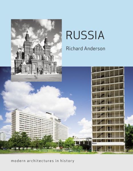 Cover for Richard Anderson · Russia: Modern Architectures in History - Reaktion Books - Modern Architectures in History (Paperback Book) (2015)