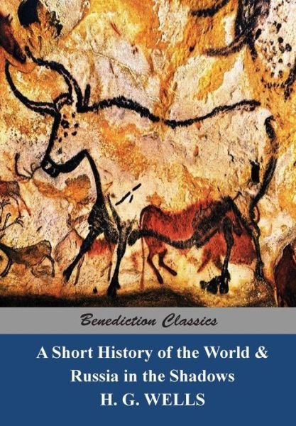 Cover for H G Wells · A Short History of the World and Russia in the Shadows (Pocketbok) (2015)