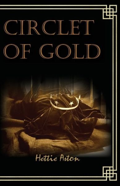 Cover for Hettie Aston · Circlet of Gold (Paperback Book) (2020)
