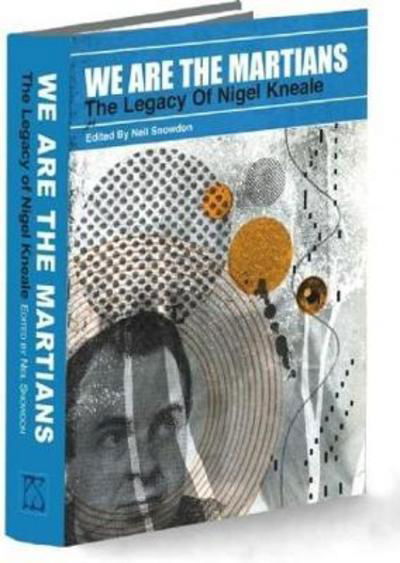 Cover for We Are The Martians: The Legacy of Nigel Kneale (Hardcover bog) (2017)
