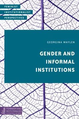 Gender and Informal Institutions - - Books - Bloomsbury Publishing PLC - 9781786600035 - June 26, 2017