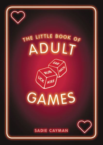 Cover for Sadie Cayman · The Little Book of Adult Games: Naughty Games for Grown-Ups (Paperback Book) (2019)