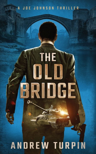 Cover for Andrew Turpin · The Old Bridge 2018 (Taschenbuch) (2018)