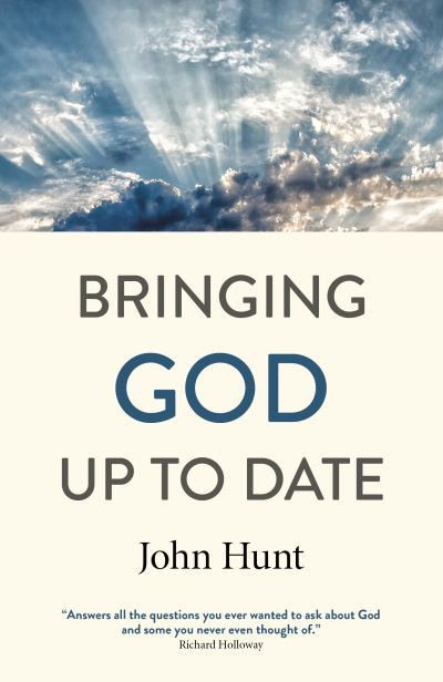 Cover for John Hunt · Bringing God Up to Date: and why Christians need to catch up (Paperback Bog) (2022)