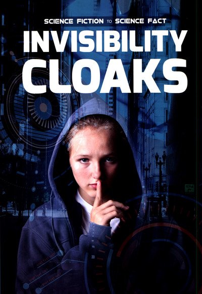 Cover for Holly Duhig · Invisibility Cloaks - Science Fiction to Science Fact (Paperback Book) (2019)
