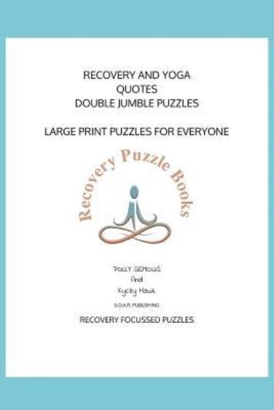 Cover for Kyczy Hawk · Recovery and Yoga Quotes Double Jumble Puzzle (Paperback Book) (2018)