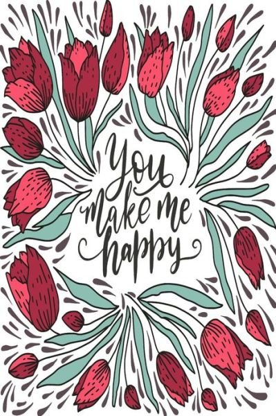 You Make Me Happy - Tara Berg - Books - Independently Published - 9781793022035 - 2019