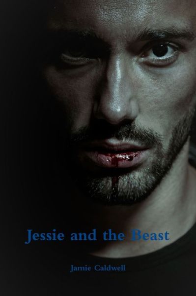 Cover for Jamie Caldwell · Jessie and the Beast (Paperback Book) (2020)