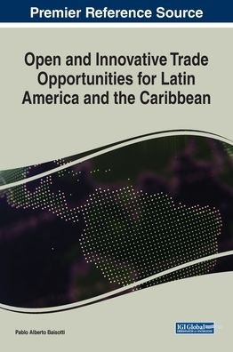 Cover for Pablo Alberto Baisotti · Open and Innovative Trade Opportunities for Latin America and the Caribbean (Hardcover Book) (2020)