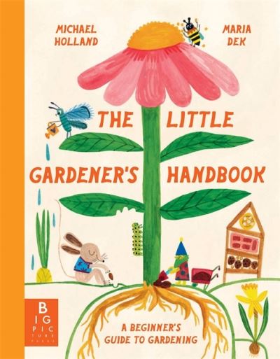 Cover for Michael Holland · The Little Gardener's Handbook (Hardcover Book) (2024)