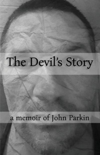 The Devil's Story - John Parkin - Libros - Michael Terence Publishing - 9781800942035 - 28 de julio de 2021