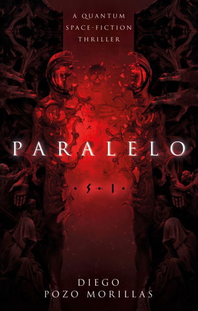 Cover for Diego Pozo Morillas · Paralelo: A Quantum Space-Fiction Thriller (Paperback Book) (2024)
