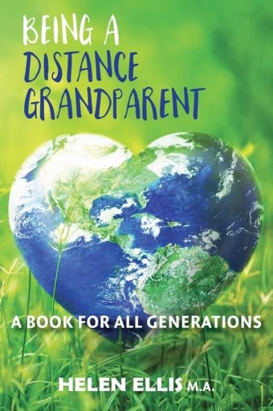 Cover for Helen Ellis M a · Being a Distance Grandparent (Paperback Book) (2021)