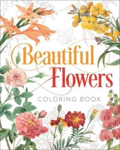 Beautiful Flowers Coloring Book - Peter Gray - Böcker - Arcturus Publishing - 9781838576035 - 15 mars 2020
