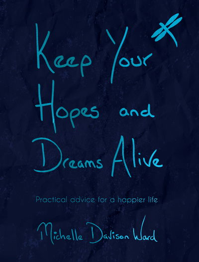 Cover for Michelle Davison-Ward · Keep Your Hopes and Dreams Alive (Paperback Book) (2020)