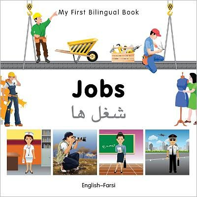 Cover for Milet Publishing · My First Bilingual Book - Jobs: English-farsi - My First Bilingual Book (Board book) (2012)