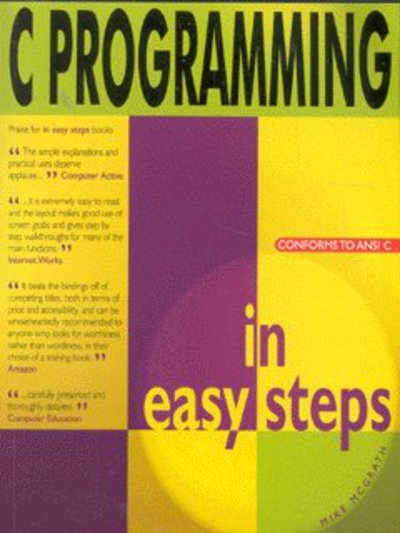 Cover for Mike McGrath · C Programming in Easy Steps - In Easy Steps Series (Paperback Bog) (2003)