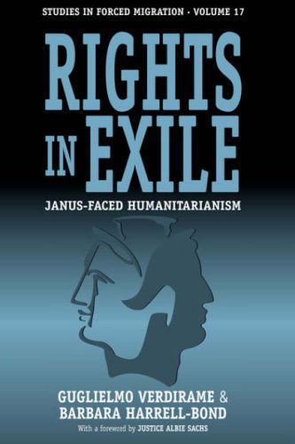 Cover for Guglielmo Verdirame · Rights in Exile: Janus-Faced Humanitarianism - Forced Migration (Paperback Book) (2005)