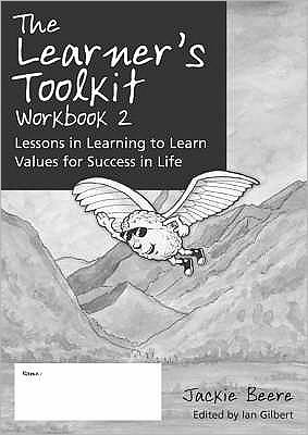 Cover for Beere, Jackie, MBA OBE · The Learner's Toolkit Student Workbook 2: Lessons in Learning to Learn, Values for Success in Life (Paperback Book) (2008)