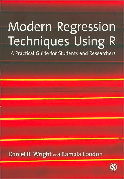 Cover for Daniel B. Wright · Modern Regression Techniques Using R: A Practical Guide (Paperback Bog) (2009)