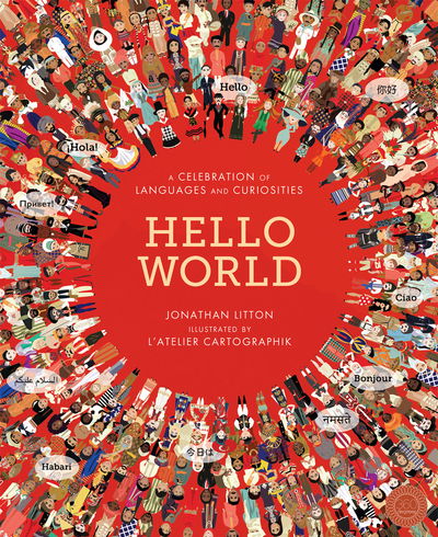 Cover for Jonathan Litton · Hello World: A Celebration of Languages and Curiosities (Book) (2016)