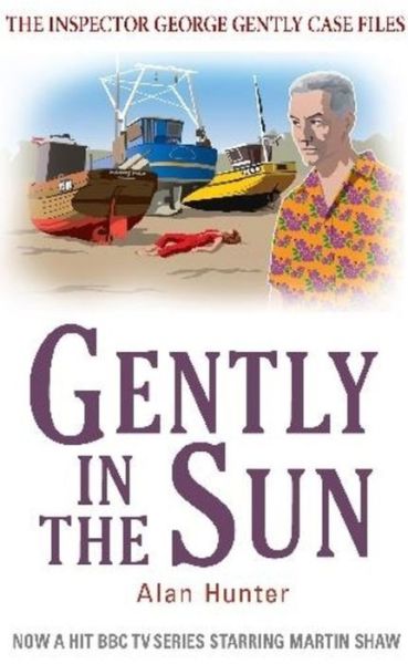 Cover for Mr Alan Hunter · Gently in the Sun - George Gently (Paperback Book) (2011)