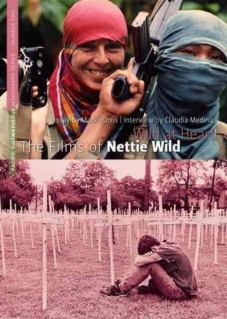 Cover for Mark Harris · Wild at Heart: The Films of Nettie Wild (Paperback Book) (2009)