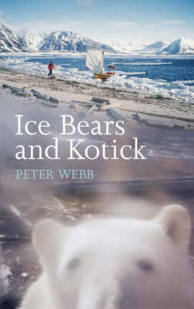 Cover for Peter Webb · Ice Bears and Kotick (Paperback Book) (2008)