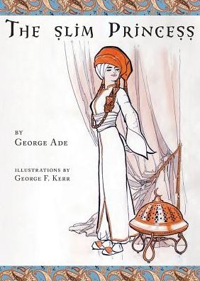 Cover for George Ade · The Slim Princess (Paperback Book) (2015)