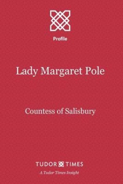 Cover for Tudor Times · Lady Margaret Pole (Paperback Bog) (2015)