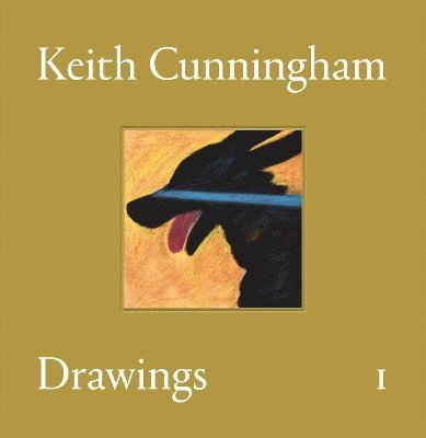 Cover for Keith Cunningham: Drawings, Volume I - Keith Cunningham: Drawings (Innbunden bok) (2025)
