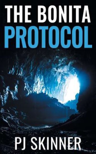 The Bonita Protocol - Pj Skinner - Boeken - Pippa Jeffcock - 9781913224035 - 2 juli 2019