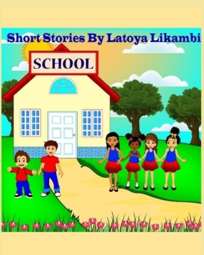 Cover for Latoya Likambi · Short Stories by Latoya Likambi (Paperback Book) (2020)