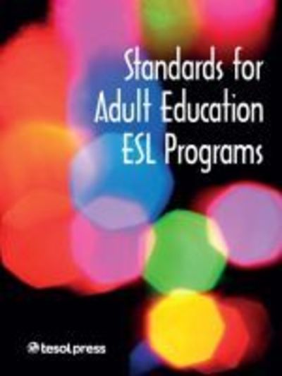 Cover for TESOL Press · Standards for Adult Education ESL Programs (Taschenbuch) (2002)