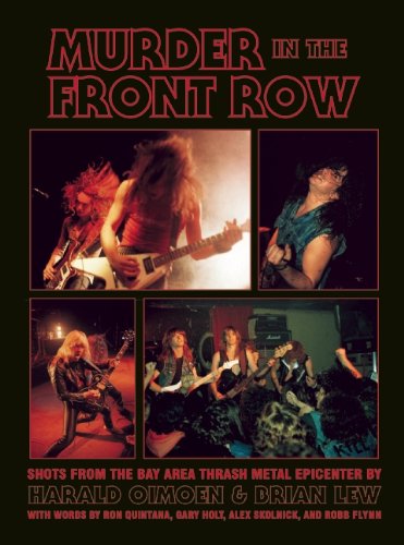 Cover for Brian Lew · Murder in the Front Row: Bay Area Bangers and the Birth of Thrash Metal (Hardcover Book) (2011)