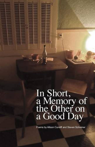 Cover for Steven Schreiner · In Short, a Memory of the Other on a Good Day (Paperback Book) (2014)